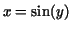 $x=\sin(y)$